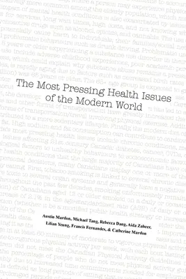 Los problemas sanitarios más acuciantes del mundo moderno - The Most Pressing Health Issues of the Modern World