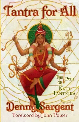 Tantra para todos: El camino de Nath Tantrika - Tantra for All: The Path of Nath Tantrika