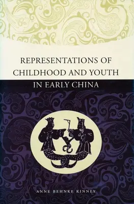 Representaciones de la infancia y la juventud en la China primitiva - Representations of Childhood and Youth in Early China