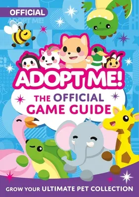 ¡Adóptame! La guía oficial del juego - Adopt Me!: The Official Game Guide