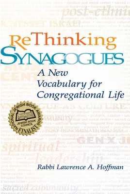 Repensar las sinagogas: Un nuevo vocabulario para la vida congregacional - Rethinking Synagogues: A New Vocabulary for Congregational Life