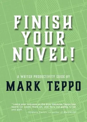 ¡Termina tu novela! Guía de productividad para escritores - Finish Your Novel!: A Writer Productivity Guide