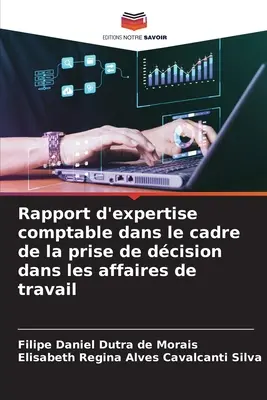 Informe de peritaje contable en el marco de la toma de decisiones en materia laboral - Rapport d'expertise comptable dans le cadre de la prise de dcision dans les affaires de travail