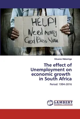 El efecto del desempleo en el crecimiento económico de Sudáfrica - The effect of Unemployment on economic growth in South Africa