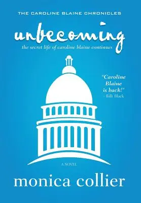 Unbecoming: La vida secreta de Caroline Blaine continúa - Unbecoming: The Secret Life of Caroline Blaine Continues