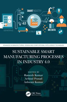 Procesos de fabricación inteligente sostenibles en la Industria 4.0 - Sustainable Smart Manufacturing Processes in Industry 4.0