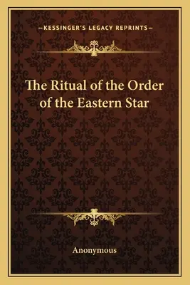 El Ritual de la Orden de la Estrella Oriental - The Ritual of the Order of the Eastern Star