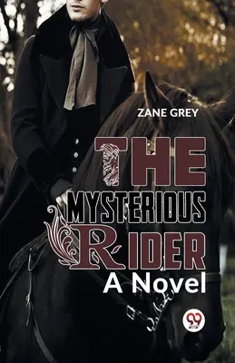 El jinete misterioso - The Mysterious Rider a novel