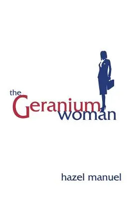 La Mujer Del Geranio - The Geranium Woman