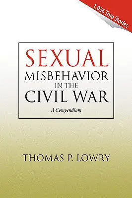 Mal comportamiento sexual en la Guerra Civil - Sexual Misbehavior in the Civil War