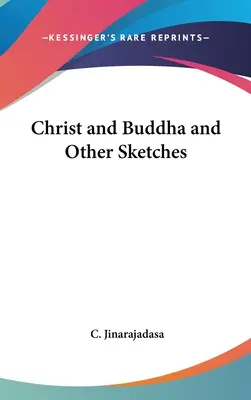 Cristo y Buda y otros esbozos - Christ and Buddha and Other Sketches