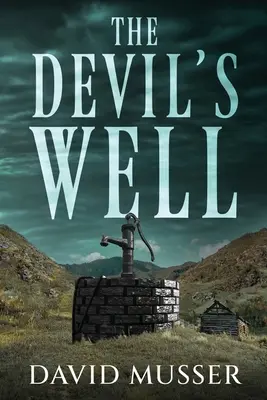 El pozo del diablo - The Devil's Well