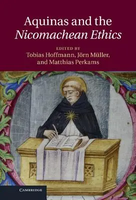 Aquino y la Ética a Nicómaco - Aquinas and the Nicomachean Ethics