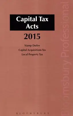 Leyes del impuesto sobre el capital 2015 - Capital Tax Acts 2015