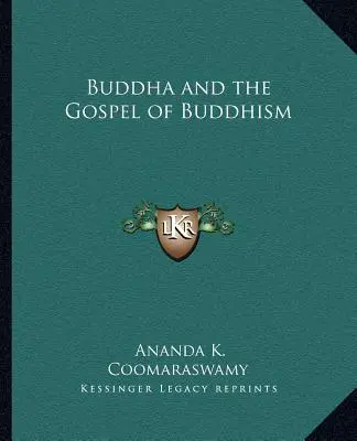 Buda y el Evangelio del Budismo - Buddha and the Gospel of Buddhism