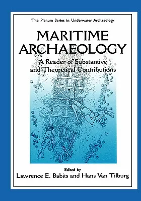 Arqueología marítima: A Reader of Substantive and Theoretical Contributions (en inglés) - Maritime Archaeology: A Reader of Substantive and Theoretical Contributions