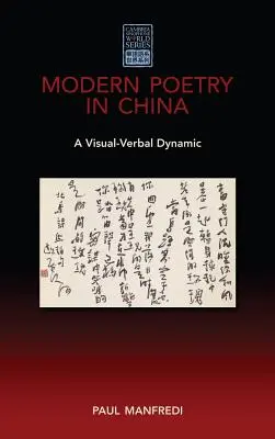 La poesía moderna en China: Una dinámica visual-verbal - Modern Poetry in China: A Visual-Verbal Dynamic