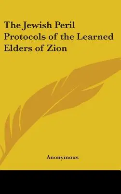 El Peligro Judío Protocolos de los Sabios de Sion - The Jewish Peril Protocols of the Learned Elders of Zion