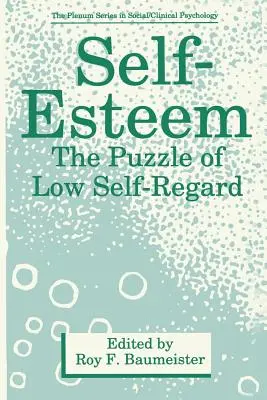 Autoestima: El rompecabezas de la baja autoestima - Self-Esteem: The Puzzle of Low Self-Regard