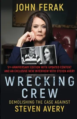 Wrecking Crew: Demoliendo el caso contra Steven Avery - Wrecking Crew: Demolishing the Case Against Steven Avery