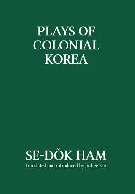 Obras de teatro de la Corea colonial - Plays of Colonial Korea