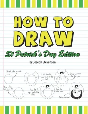 Cómo Dibujar el Día de San Patricio - How to Draw St. Patrick's Day Edition