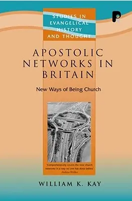 Redes apostólicas en Gran Bretaña - Apostolic Networks in Britain