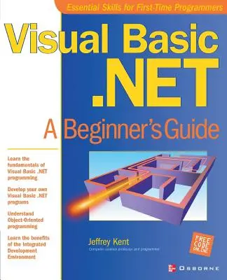 Visual Basic.Net: Guía para principiantes - Visual Basic.Net: A Beginner's Guide