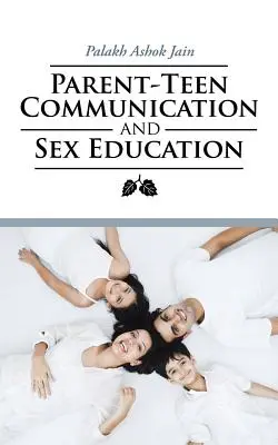 Comunicación entre padres e hijos y educación sexual - Parent-Teen Communication and Sex Education