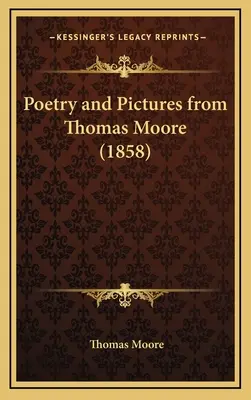 Poesía e imágenes de Thomas Moore (1858) - Poetry and Pictures from Thomas Moore (1858)