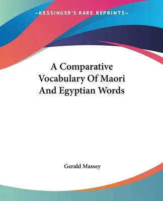 Vocabulario comparativo de palabras maoríes y egipcias - A Comparative Vocabulary Of Maori And Egyptian Words