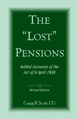 Las pensiones «perdidas»: Cuentas saldadas de la Ley de 6 de abril de 1838, edición revisada - The 'Lost' Pensions: Settled Accounts of the Act of 6 April 1838, Revised Edition