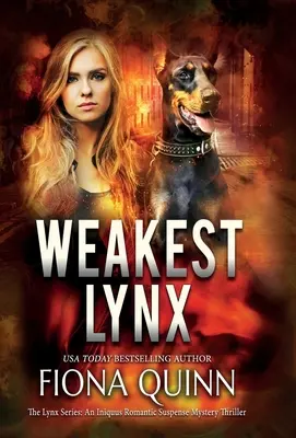 El lince más débil: Un thriller de misterio y suspense romántico de Iniquus - Weakest Lynx: An Iniquus Romantic Suspense Mystery Thriller