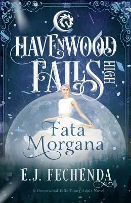 Fata Morgana: Una novela del instituto Havenwood Falls - Fata Morgana: A Havenwood Falls High Novel