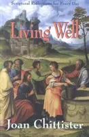 Vivir bien: Reflexiones bíblicas para cada día - Living Well: Scriptural Reflections for Every Day