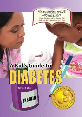 Guía infantil sobre la diabetes - A Kid's Guide to Diabetes