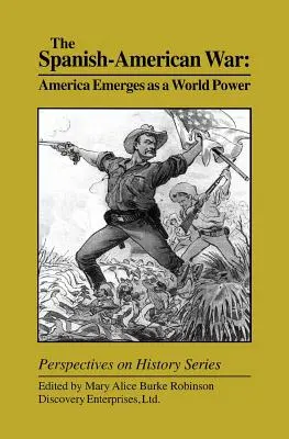 La guerra hispano-estadounidense: Estados Unidos emerge como potencia mundial - The Spanish-American War: America Emerges as a World Power