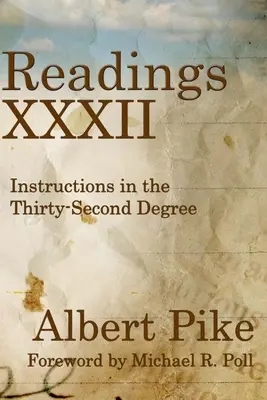 Lecturas XXXII: Instrucciones en el Trigésimo Segundo Grado - Readings XXXII: Instructions in the Thirty-Second Degree