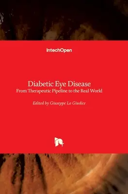 Enfermedad diabética ocular: De la investigación terapéutica al mundo real - Diabetic Eye Disease: From Therapeutic Pipeline to the Real World