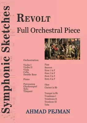 Revuelta: Pieza orquestal completa - Revolt: Full Orchestral Piece