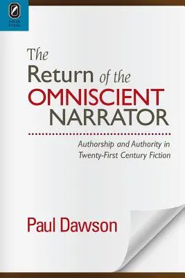 El retorno del narrador omnisciente: Autoría y autoridad en la ficción del siglo XXI - The Return of the Omniscient Narrator: Authorship and Authority in Twenty-First Century F