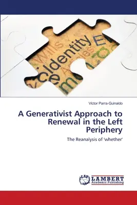 Un enfoque generativista de la renovación en la periferia izquierda - A Generativist Approach to Renewal in the Left Periphery