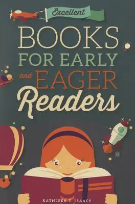 Libros excelentes para lectores principiantes y ávidos - Excellent Books for Early and Eager Readers