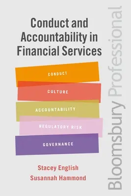 Conducta y responsabilidad en los servicios financieros: Guía práctica - Conduct and Accountability in Financial Services: A Practical Guide