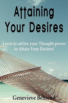 Cómo alcanzar tus deseos - Attaining Your Desires