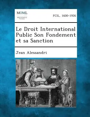 Le Droit International Public Son Fondement Et Sa Sanction