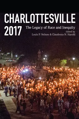 Charlottesville 2017: El legado de la raza y la desigualdad - Charlottesville 2017: The Legacy of Race and Inequity