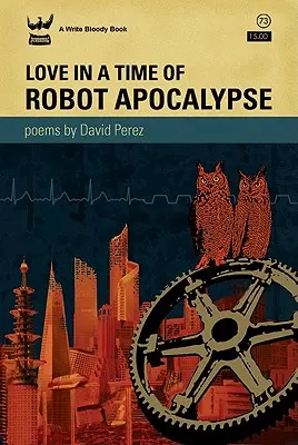 El Amor en Tiempos de Apocalipsis Robótica - Love in a Time of Robot Apocalypse