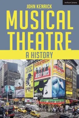 El teatro musical: Una historia - Musical Theatre: A History