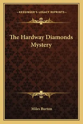 El misterio de los diamantes Hardway - The Hardway Diamonds Mystery